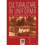 Culturalizare &icirc;n uniformă