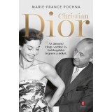 Christian Dior - Marie-France Pochna