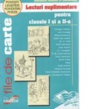Lecturi suplimentare pentru clasele I - II (literatura romana si universala)