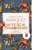 Un veac de singuratate (editie film) - Gabriel Garcia Marquez, Tudora Sandru Mehedinti