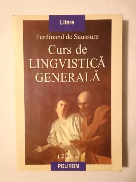 Ferdinand de Saussure - Curs de lingvistică generală (1998)