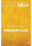 PUTEREA PREZENTULUI - Eckhart Tolle - Curtea Veche