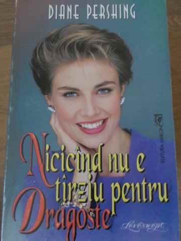 NICICAND NU E TARZIU PENTRU DRAGOSTE-DIANE PERSHING