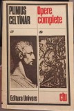 Opere Complete Plinius cel Tanar - Roman, Editura Univers 1977, 490 Pagini, Beletristica
