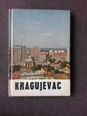 KRAGUJEVAC, MONOGRAPHIE ILUSTREE 1968 (TEXT IN LIMBA FRANCEZA) foto