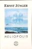 HELIOPOLIS, RETROSPECTIVA UNUI ORAS-ERNST JUNGER-274460