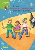 LESEMAUS zum Lesenlernen Sammelb&auml;nde: Starke Abenteuer-Geschichten zum Lesenlernen