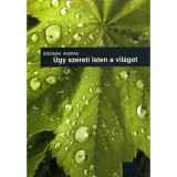 &Uacute;gy szereti Isten a vil&aacute;got - Szedm&aacute;k Andr&aacute;s