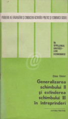 Generalizarea schimbului II si extinderea schimbului III in intreprinderi foto