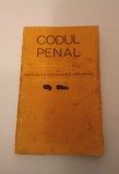 CODUL PENAL AL REPUBLICII SOCIALISTE ROM&Acirc;NIA- EDIŢIA 1968