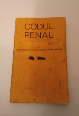 CODUL PENAL AL REPUBLICII SOCIALISTE ROM&amp;Acirc;NIA- EDIŢIA 1968 foto