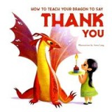 How To Teach Your Dragon To Say Thank You, Anna Lang