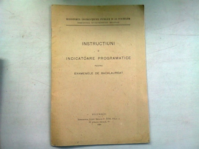 INSTRUCTIUNI SI INDICATOARE PROGRAMATICE PENTRU EXAMENELE DE BACALAUREAT 1930