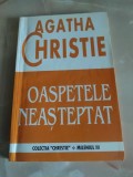 AGATHA CHRISTIE: OASPETELE NEASTEPTAT