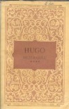 Mizerabilii volumul 4 Victor Hugo editura de stat pentru literatura si arta clasicii literaturii universale 1955 coperta cartonata editie de colectie