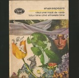 VISUL UNEI NOPȚI DE VARĂ * TOTU-I BINE C&Acirc;ND SF&Acirc;RȘEȘTE BINE - WILLIAM SHAKESPEARE