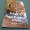 SATUL DIMINETILOR LINISTITE -MIRON TIC 2016 /NOUA