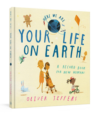 Your Life on Earth: A Record Book for New Humans Your Life on Earth: A Baby Album foto