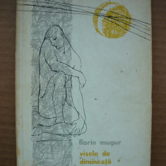 FLORIN MUGUR - VISELE DE DIMINEATA (ilustratii L. BARDOCZ ) - 1961