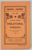 VRAJITORUL - ROMANUL de LUDWIG BORNE , EDITIE INTERBELICA