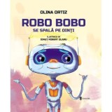 Robo Bobo se spala pe dinti - Olina Ortiz