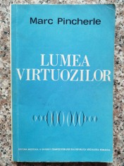 Lumea Virtuozilor - Marc Pincherle , B307