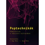 Poptechnik&aacute;k - Komplexit&aacute;s a n&eacute;pszerű kult&uacute;r&aacute;ban - H. Nagy P&eacute;ter