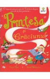 Printesa si Craciunul - Caryl Hart, Sarah Warburton