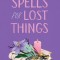 Spells for Lost Things
