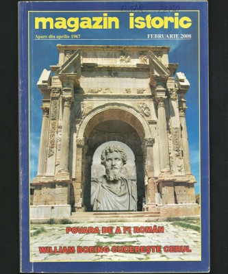 MAGAZIN ISTORIC - POVARA DE A FI ROM&amp;Acirc;N / WILLIAM BOEING CUCEREȘTE CERUL - FEBRUARIE, 2008 foto