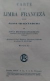 CARTE DE LIMBA FRANCEZA PEMTRU CLASA A VII A SECUNDARA 1924