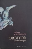 Orbitor. Aripa dreapta - Mircea Cartarescu