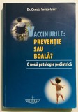 2012 Vaccinurile: preventie sau boala O noua patologie pediatrica Christa Todea-Gross,imunologie,medicina,medicamente,boli cronice autoimune,pediatrie, Christiana, Brosata