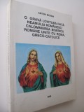 O grava lovitura data neamului romanesc calomnierea bisericii romane unite cu Roma greco-catolice - Anton Moisin
