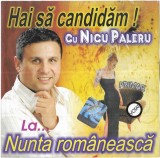 Nicu Paleru - Hai Să Candidăm La... Nunta Rom&acirc;nească, CDr