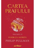 Cartea prafului, volumumul II Federatia secreta &ndash; Philip Pullman