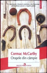 ORASELE DIN CAMPIE-CORMAC MCCARTHY-264972
