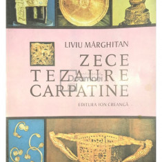 Liviu Mărghitan - Zece tezaure carpatine (editia 1988)