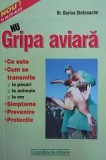 Nu Gripa Aviara/Dorina Stefanache