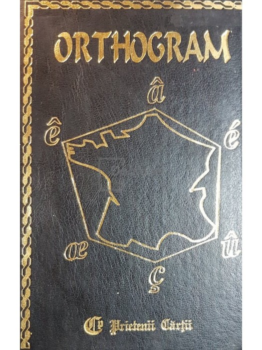 Andre Seve - Orthogram (Editia: 1996)