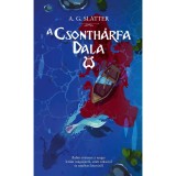 A csonth&aacute;rfa dala - A. G. Slatter