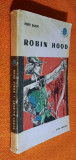 Robin Hood - Henry Gilbert Colectia Cutezatorii 1965