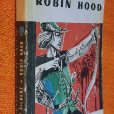 Robin Hood - Henry Gilbert Colectia Cutezatorii 1965