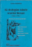 Sa dezlegam tainele textelor literare. Clasa a VII-a - Carmen Iordachescu