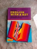 ENGLISH WITH A KEY- EXERCITII DE TRADUCERE SI RETROVESIUNE - LIDIA VIANUE