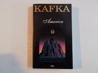 AMERICA , CONFORM VARIANTEI DIN MANUSCRIS de FRANZ KAFKA , 1995 foto