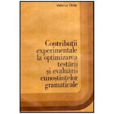 Valeriu Oros - Contributii experimentale la optimizarea testarii si evaluarii cunostintelor gramaticale - 116863