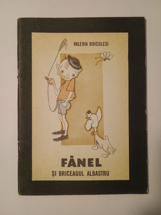 Valeria Boiculesi - Fănel și briceagul albastru (ilustrații: Mircea Matcalop; 1968)
