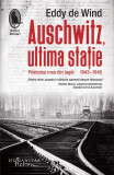 Auschwitz, ultima stație - Paperback brosat - Eddy de Wind - Humanitas Fiction