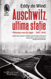 Auschwitz, ultima statie carte Eddy de Wind marturie din razboi Humanitas Fiction romana brosata